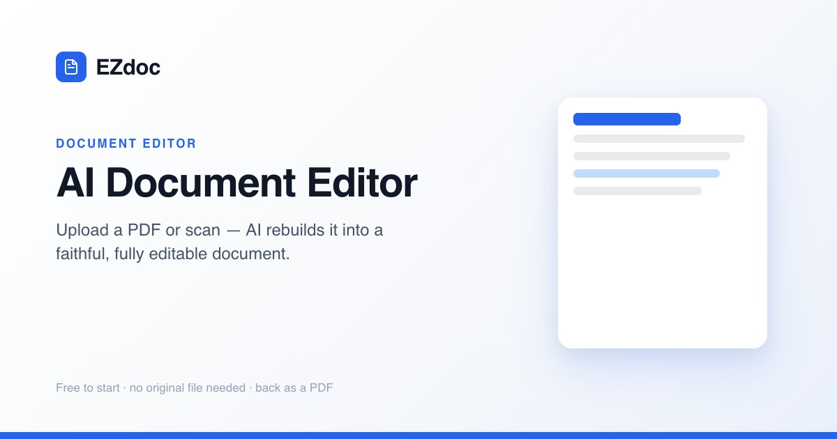 AI Document Editor — Edit Any Document, Rebuilt Clean and Editable | EZdoc